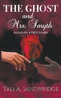 Cover: The Ghost & Mrs Smyth - Tali A. Sandbridge