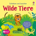 Cover: Schieben und Lauschen: Wilde Tiere - Usborne