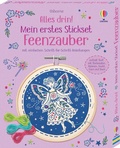 Cover: Alles drin! Mein erstes Stickset: Feenzauber - Usborne