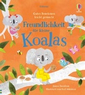 Cover: Gutes Benehmen leicht gemacht: Freundlichkeit f&uuml;r kleine Koalas - Usborne