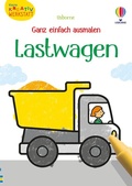 Cover: Kleine Kreativ-Werkstatt - Ganz einfach ausmalen: Lastwagen - Usborne