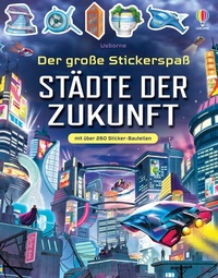 Enlarge image Cover: Der große Stickerspaß: Städte der Zukunft - Usborne
