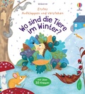 Cover: Erstes Aufklappen und Verstehen: Wo sind die Tiere im Winter? - Usborne