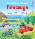 Cover: Deine Welt Wort f&uuml;r Wort: Fahrzeuge - Usborne