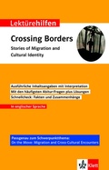 Cover: Klett Lekt&uuml;rehilfen Crossing Borders - Stories of Migration and Cultural Identity - Klett