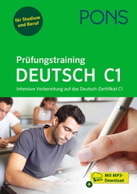 Abbildung von: PONS Prüfungstraining Deutsch C1 - PONS Langenscheidt