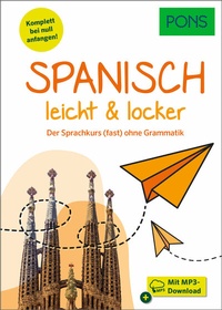 Abbildung von: PONS Spanisch leicht & locker - PONS Langenscheidt