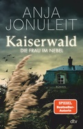 Cover: Kaiserwald. Die Frau im Nebel - dtv
