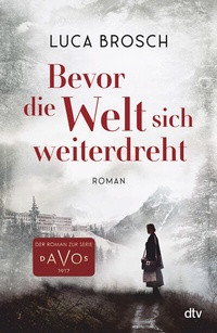 Abbildung von: Bevor die Welt sich weiterdreht - dtv
