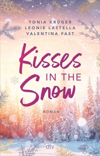 Abbildung von: Kisses in the Snow - dtv