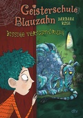 Cover: Geisterschule Blauzahn - Bissige Verschw&ouml;rung - dtv