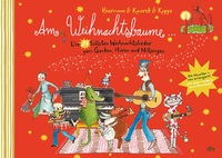 Abbildung von: Am Weihnachtsbaume - Die 24 tollsten Weihnachtslieder zum Gucken, Hören und Mitsingen - dtv