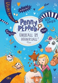 Abbildung von: Penny Pepper - Überfall im Hühnerstall - dtv
