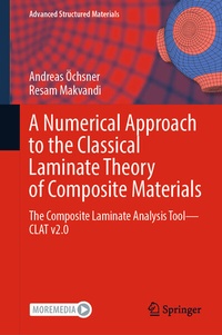 Enlarge image Cover: A Numerical Approach to the Classical Laminate Theory of Composite Materials - Springer