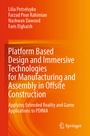 Cover: Platform Based Design and Immersive Technologies for Manufacturing and Assembly in Offsite Construction - Springer