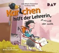 Cover: Karlchen hilft der Lehrerin, ob sie will oder nicht - Der Audio Verlag