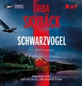 Cover: Schwarzvogel. Der erste Fall f&uuml;r Fredrika Storm - Der Audio Verlag