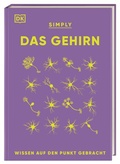 Abbildung von: SIMPLY. Das Gehirn - Dorling Kindersley Verlag