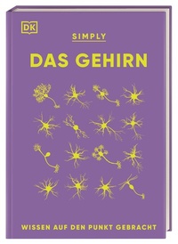 Abbildung von: SIMPLY. Das Gehirn - Dorling Kindersley Verlag