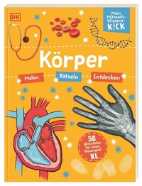 Abbildung von: Mein Mitmach-Wissens-Kick. Körper - Dorling Kindersley Verlag