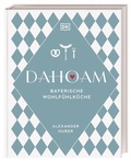 Bild: Dahoam: Bayerische Wohlfühlküche - Dorling Kindersley Verlag