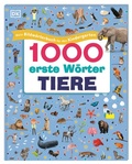 Cover: 1000 erste W&ouml;rter. Tiere - Dorling Kindersley Verlag