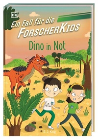 Abbildung von: Ein Fall für die Forscher-Kids 4. Dino in Not - Dorling Kindersley Verlag