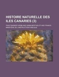 Cover: Histoire Naturelle Des Iles Canaries (3 ) - Rarebooksclub.com
