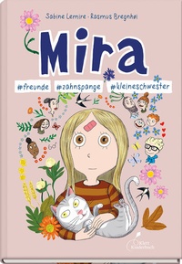 Abbildung von: Mira #freunde #zahnspange #kleineschwester - Klett Kinderbuch
