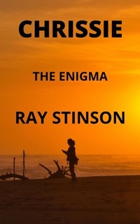 Abbildung von: CHRISSIE   THE ENIGMA - Ray Stinson