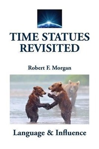 Enlarge image Cover: Time Statues Revisited - Morgan Foundation Publishers