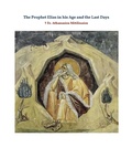 Abbildung von: The Prophet Elijah in his Age and the Last Days - Lulu.com