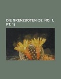 Cover: Die Grenzboten (32, No. 1, PT. 1) - Rarebooksclub.com