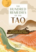 Cover: The Hundred Remedies of the Tao - Simon + Schuster LLC