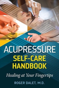 Abbildung von: Acupressure Self-Care Handbook - Simon + Schuster Inc.