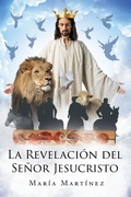 Cover: La Revelacion del Senor Jesucristo - Page Publishing, Inc.