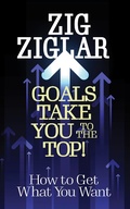 Cover: Goals Take You to The Top! - G&D Media