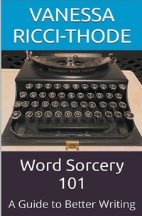 Enlarge image Cover: Word Sorcery 101 - Vanessa Ricci-Thode