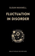 Cover: Fluctuation in Disorder 2023 - Bibliotheque des Refuses