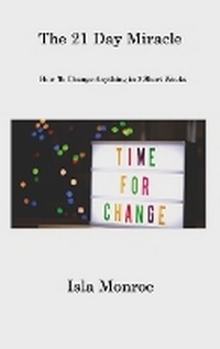 Enlarge image Cover: The 21 Day Miracle - Isla Monroe