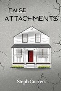 Enlarge image Cover: False Attachments - DogHeart Publishing LLC