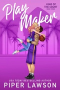Cover: Play Maker (King of the Court, #3) - Piper Lawson Books
