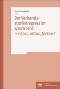 Bild: Der Verbandsstrafenregress im Sportrecht - citius, altius, fortius? - Berliner Wissenschafts-Verlag