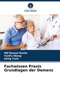 Cover: Fachwissen Praxis Grundlagen der Demenz - Verlag Unser Wissen