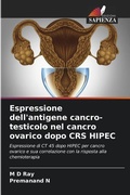 Cover: Espressione dell'antigene cancro-testicolo nel cancro ovarico dopo CRS HIPEC - Edizioni Sapienza
