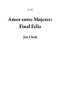 Cover: Amor entre Mujeres: Final Feliz (1, #2) - Jim Clark