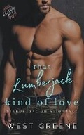 Cover: That Lumberjack Kind of Love - West Greene
