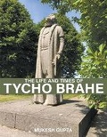 Cover: The Life and Times of Tycho Brahe - Draft2digital
