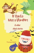 Cover: If Santa Was a Vampire - Thomas Webb