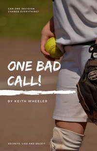 Enlarge image Cover: One Bad Call - Keith Wheeler